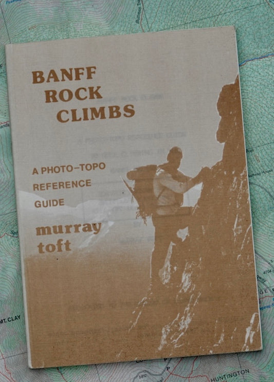 Banff Rock Climbs by Murray Toft (1981)