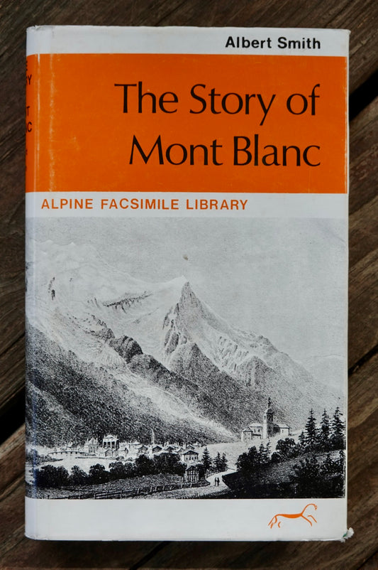 The Story of Mont Blanc by Albert Smith (1974)