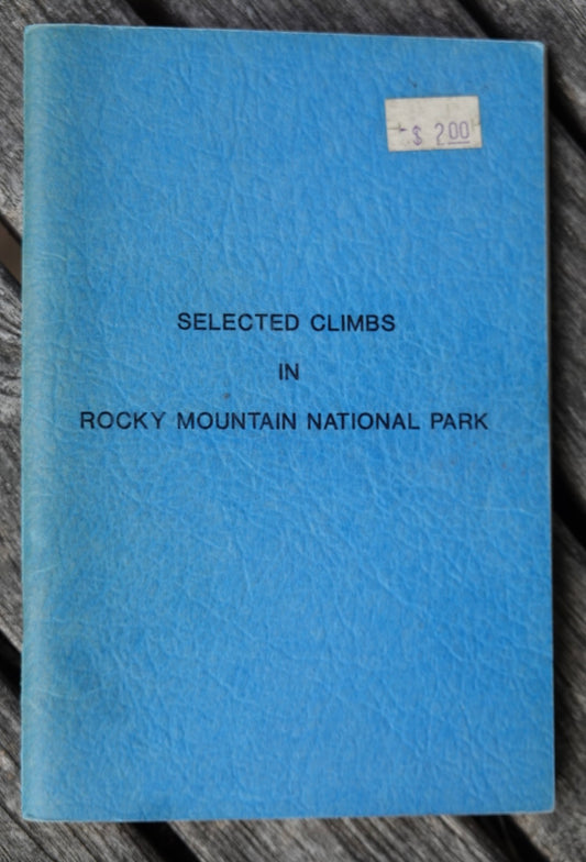 Selected Climbs in Rocky Mountain National Park by Richard Dumais (1980)