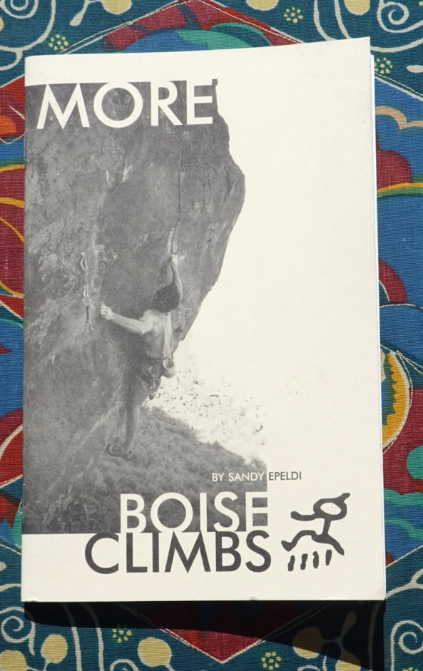 More Boise Climbs by Sandy Epeldi (1998)