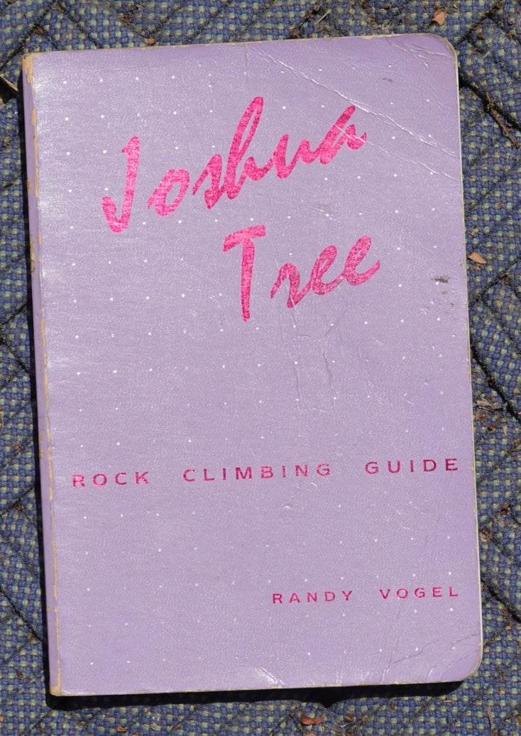 Joshua Tree Rock Climbing Guide by Randy Vogel (1986)