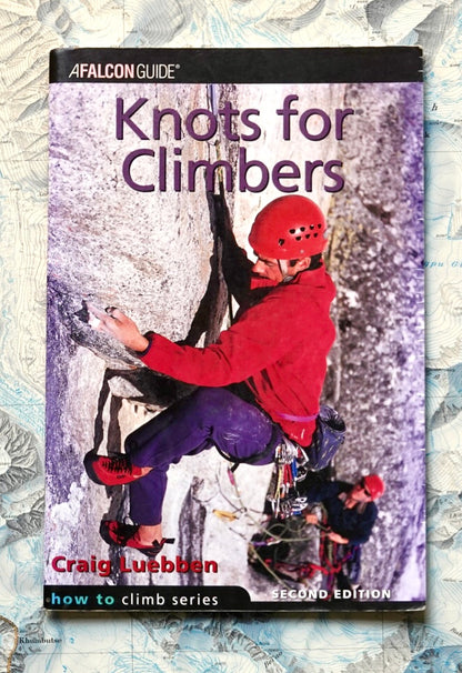 Knots for Climbers by Craig Luebben (2002)