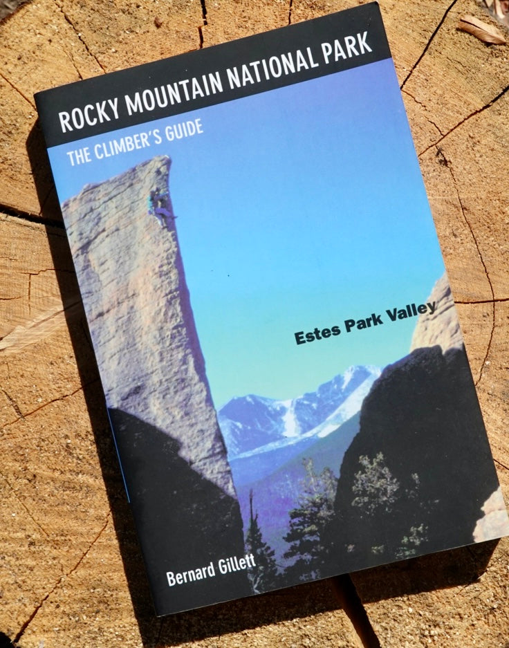 Rocky Mountain National Park The Climber's Guide: Estes Park by Bernard Gillett (2001)