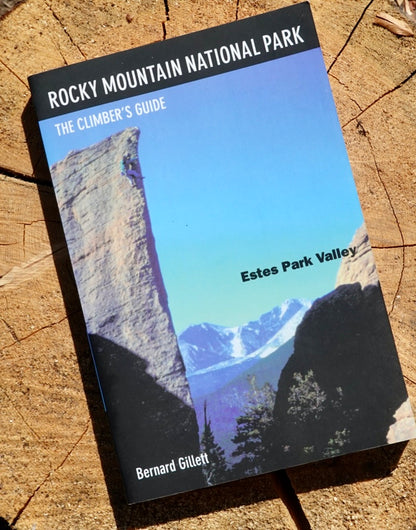 Rocky Mountain National Park The Climber's Guide: Estes Park by Bernard Gillett (2001)