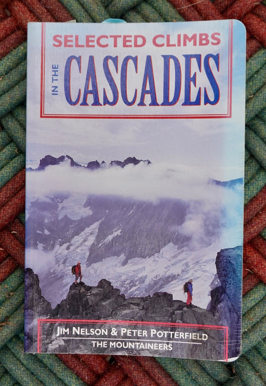 Selected Climbs in the Cascades by Nelson & Potterfield (1993) (SIGNED BY FRED BECKEY)