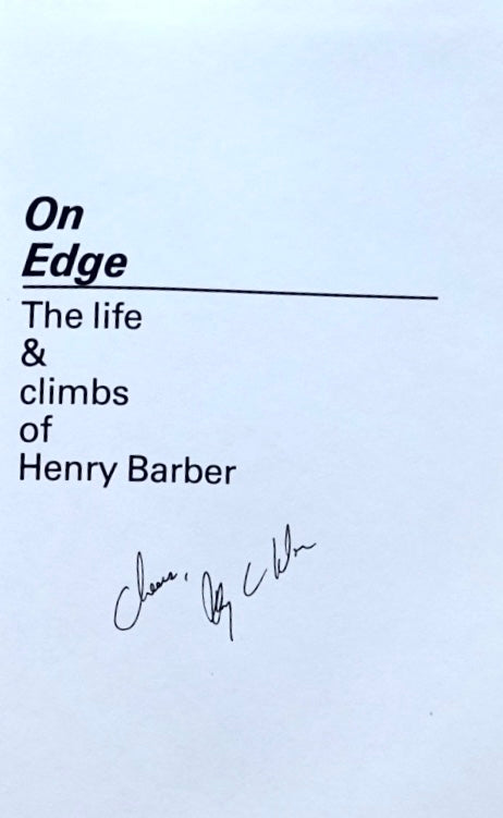 On Edge: The Life and Climbs of Henry Barber by Chip Lee (1982) (SIGNED)