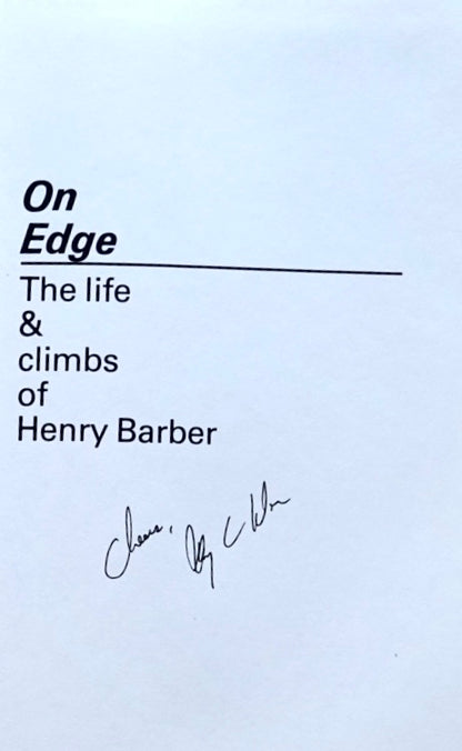 On Edge: The Life and Climbs of Henry Barber by Chip Lee (1982) (SIGNED)