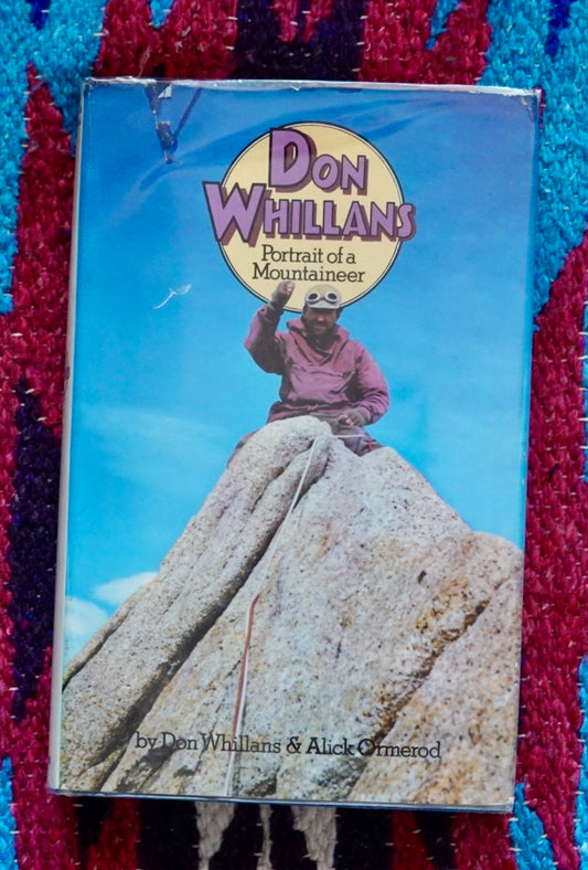 Don Whillans: Portrait of a Mountaineer by Whillans & Ormerod (1971)