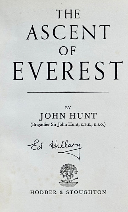 Ascent of Everest by Sir John Hunt (SIGNED EDMUND HILLARY)