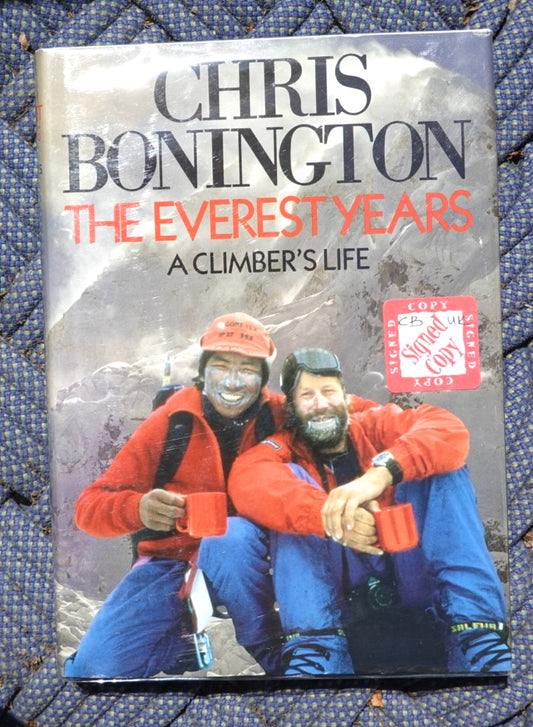 The Everest Years by Chris Bonington (1986) (SIGNED)
