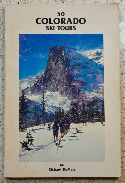 50 Colorado Ski Tours by Richard DuMais (1983) (SIGNED)