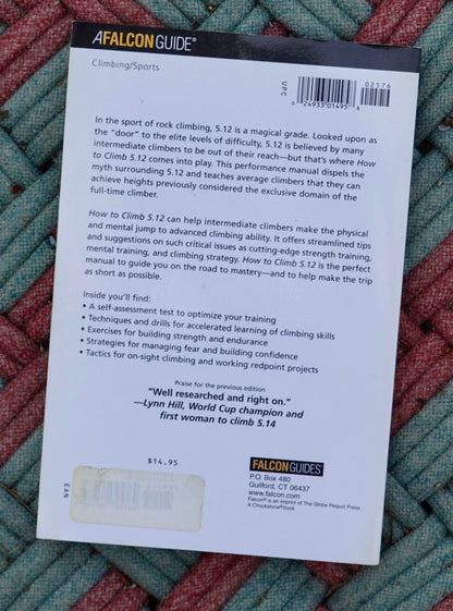 How to Climb 5.12 by Eric Horst (2003)
