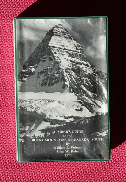 Climber's Guide to the Rocky Moutains of Canada - South (1973) (John Roskelley's Copy)
