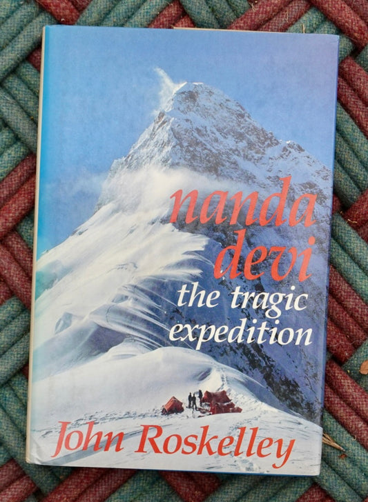 Nanda Devi: The Tragic Expedition by John Roskelley (1987)