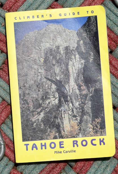Climber's Guide to Tahoe Rock by Mike Carville (1991)
