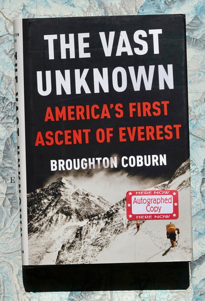 The Vast Unknown by Broughton Coburn (2013) (SIGNED)