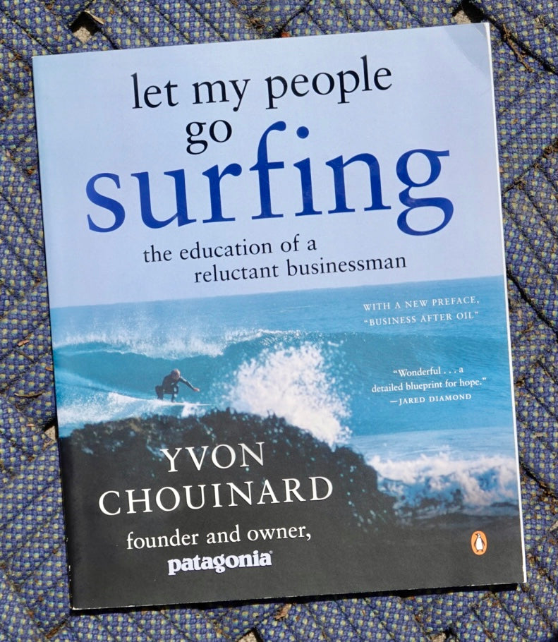 Let My People Go Surfing by Yvon Chouinard (2006)