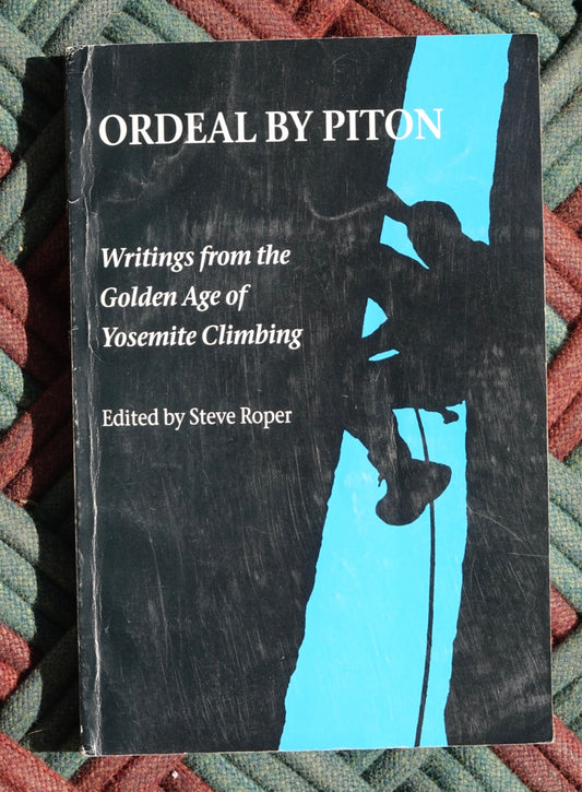 Ordeal by Piton by Steve Roper (SIGNED)