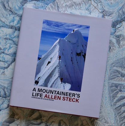 A Mountaineer's Life by Allen Steck (2017)