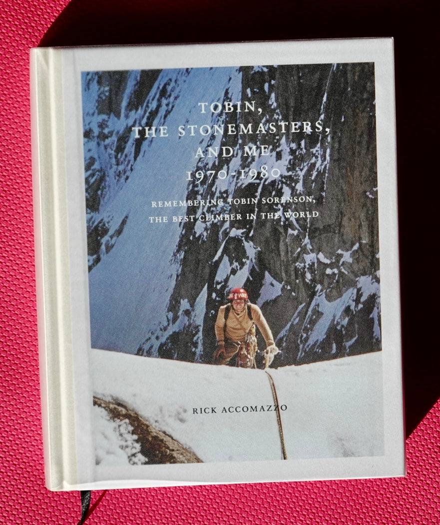 Tobin, the Stonemasters, and Me 1970-1980 by Rick Accomazzo (2024) (SIGNED)