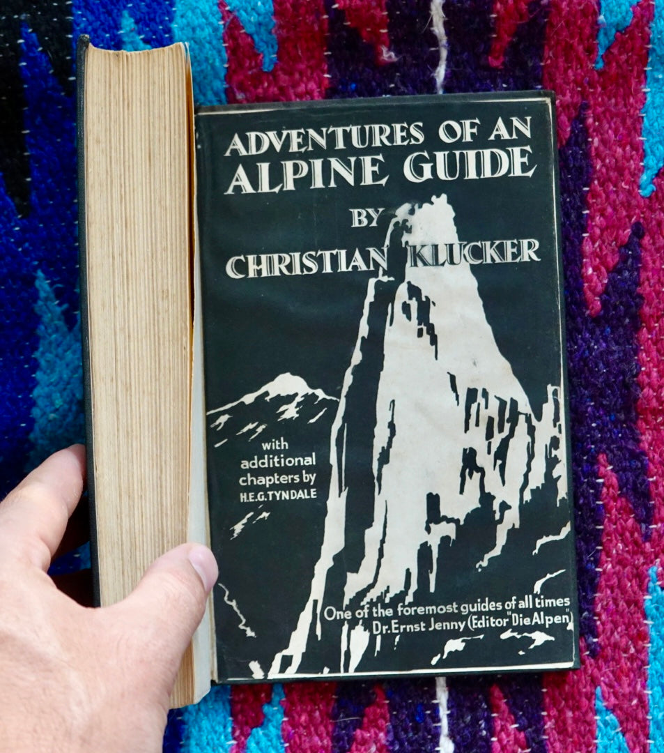 Adventures of an Alpine Guide by Christian Klucker (1932)