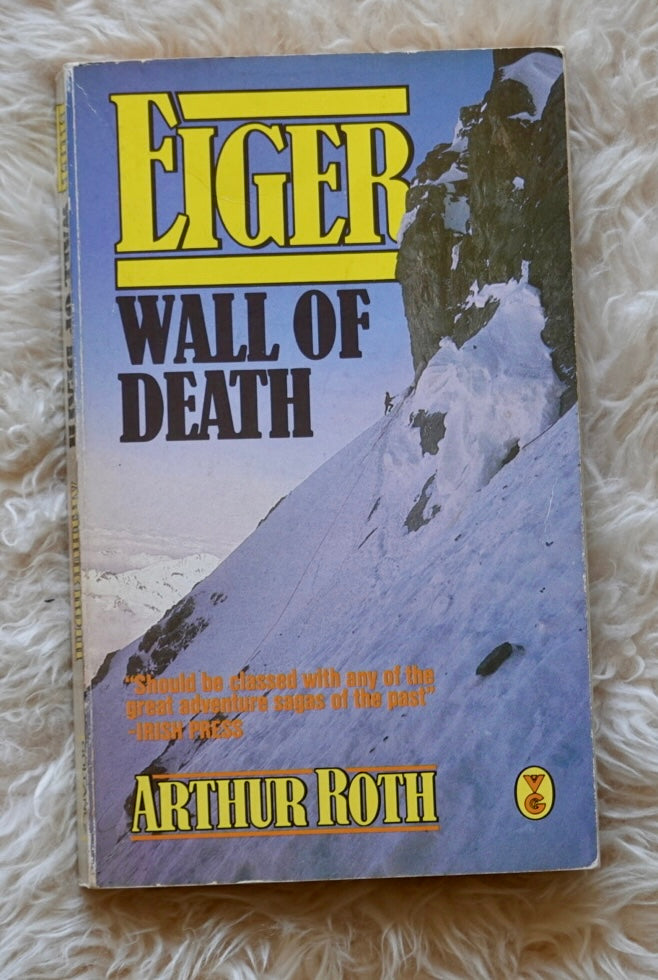 Eiger: Wall of Death by Arthur Roth (1986)