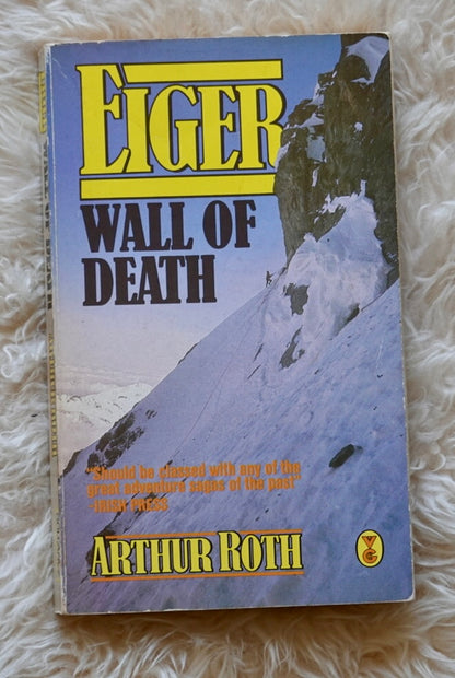 Eiger: Wall of Death by Arthur Roth (1986)