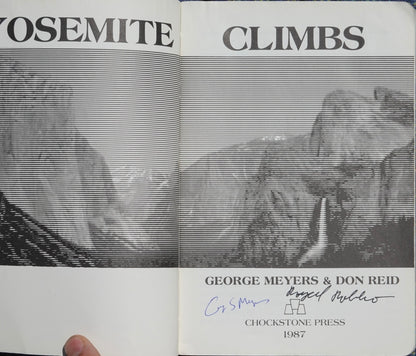 Yosemite Climbs by George Meyers and Don Reid (1987) (SIGNED ROYAL ROBBINS)