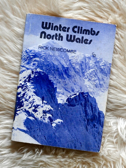 Winter Climbs North Wales by Rick Newcombe (1974)