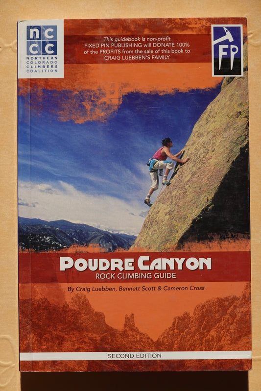 Poudre Canyon Rock Climbing Guide by Craig Luebben (2010)