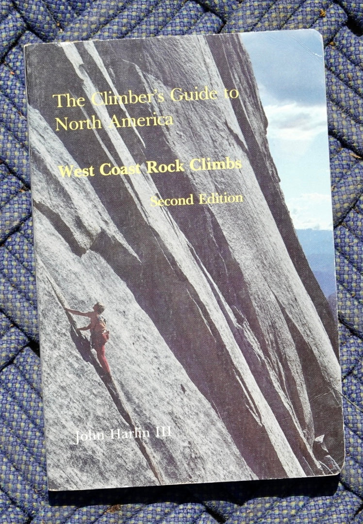 The Climber's Guide to North America: West Coast Rock Climbs by John Harlin III (1987)