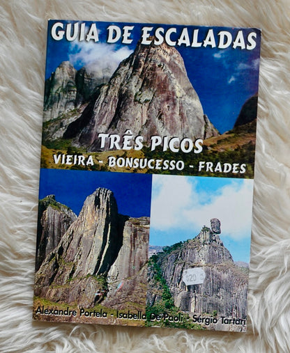 Guia de Escaladas Tres Picos: Vieira - Bonsucesso - Frades (1998)