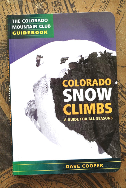 Colorado Snow Climbs by Dave Cooper (2007)