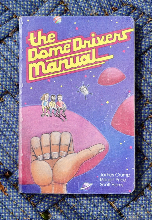 The Dome Driver's Manual by Crump, Price, Harris (1990)