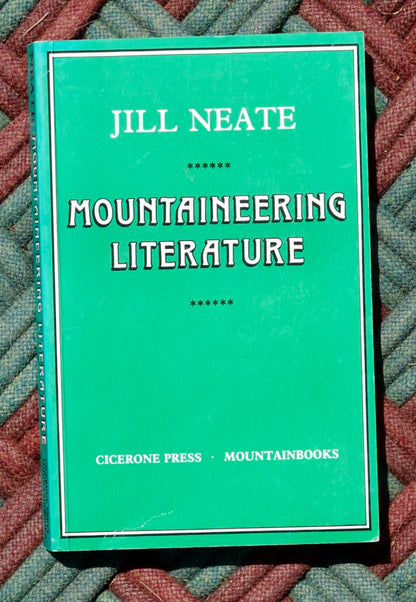 Mountaineering Literature: A Bibliography by Jill Neate (1986)