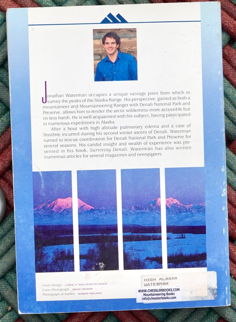 High Alaska: A Historical Guide to Denali, Mount Foraker & Mount Hunter (1988)