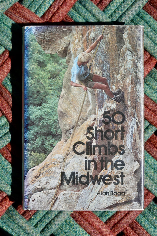 50 Short Climbs in the Midwest by Alan Bragg (1978) (SIGNED)