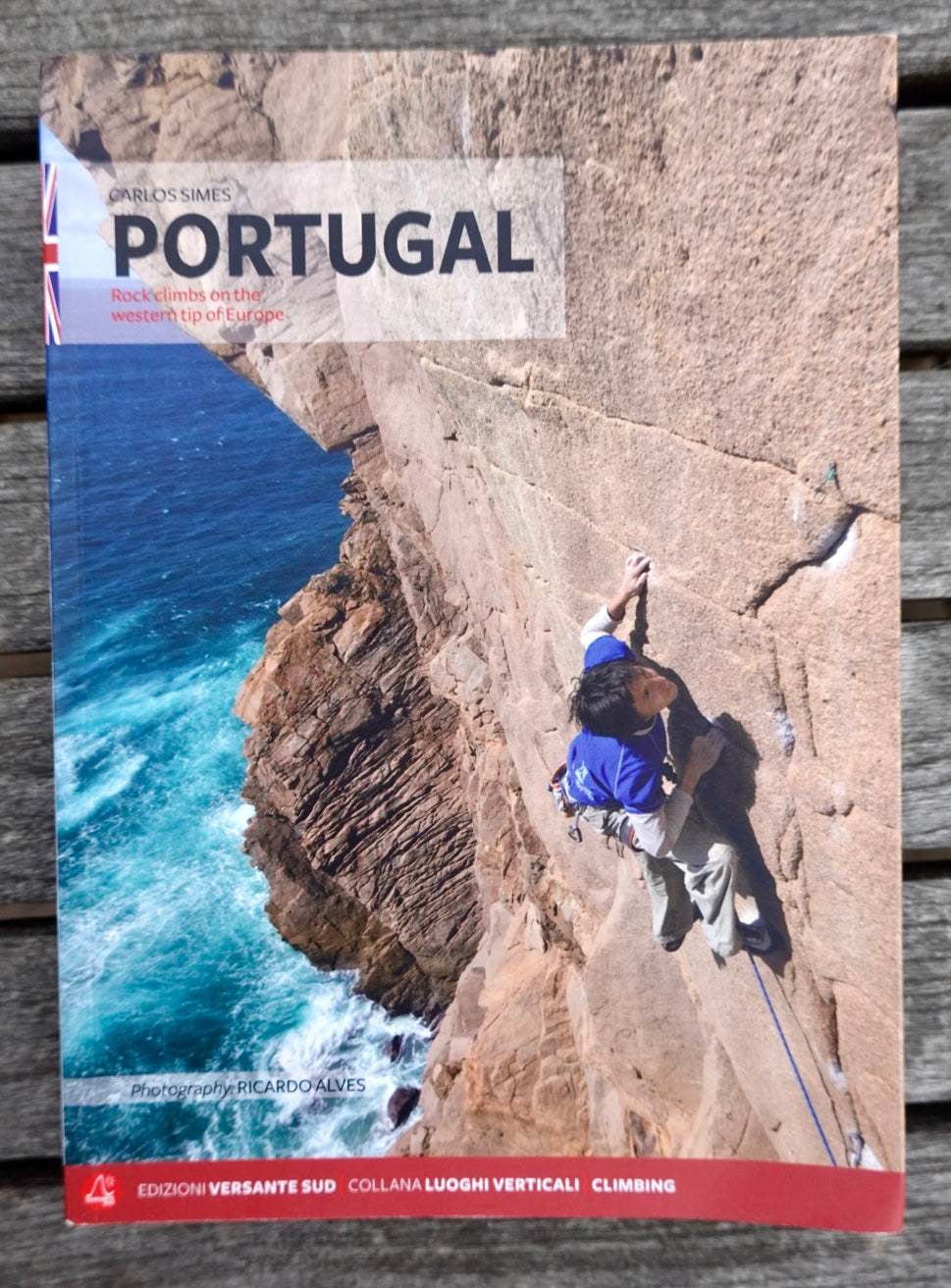 Portugal: Rock Climbs on the Western Tip of Europe by Carlos Simes (2017)
