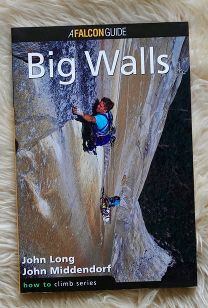 Big Walls by John Long & John Middendorf (1994)