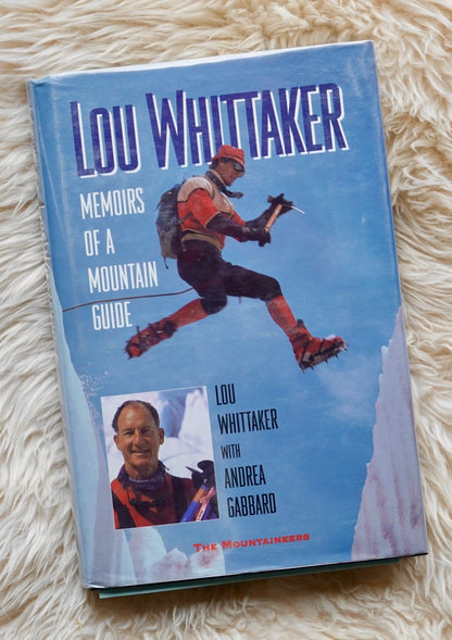 Memoirs of a Mountain Guide by Lou Whittaker (1994)
