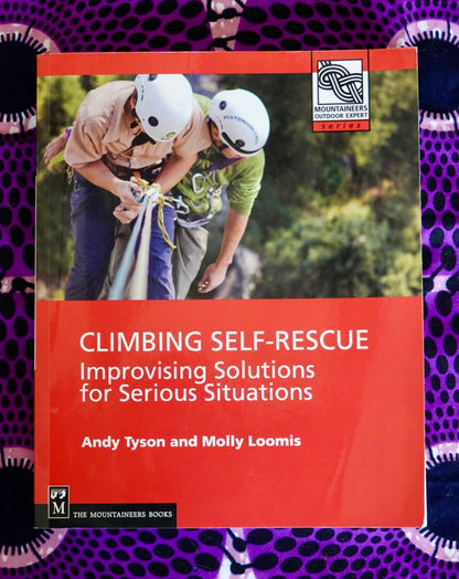 Climbing Self Rescue by Tyson & Loomis (2006)