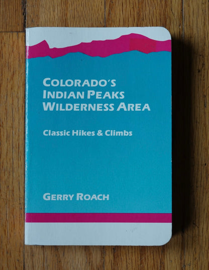 Gerry Roach SET - Flatiron Classics, RMNP, Indian Peaks Wilderness