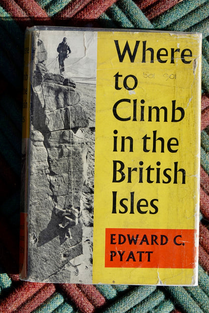 Where to Climb in the British Isles by Edward C. Pyatt (1960)
