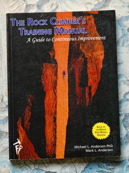 The Rock Climber's Training Manual by Anderson & Anderson (2014)