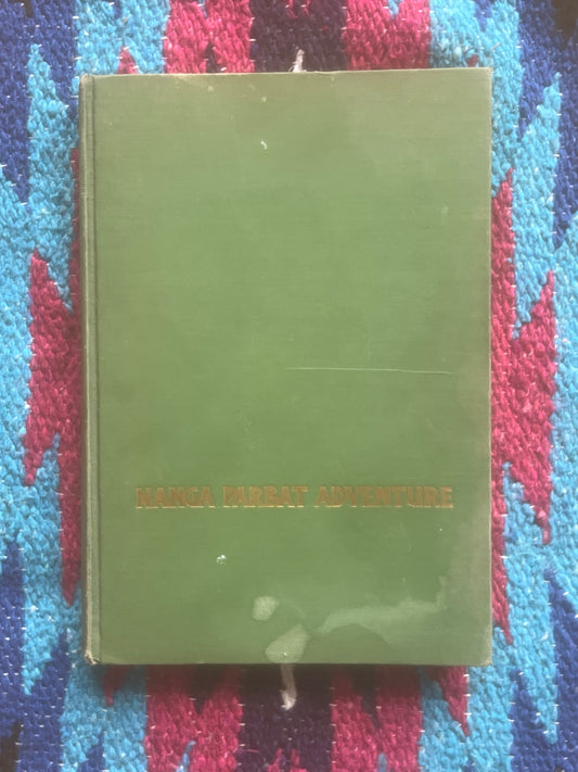 Nanga Parbat Adventure by Fritz Bechtold (1936)