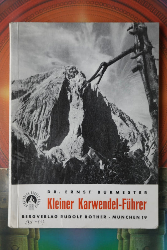 Kleiner Karwendel-Führer by Ernst Burmester (1957)