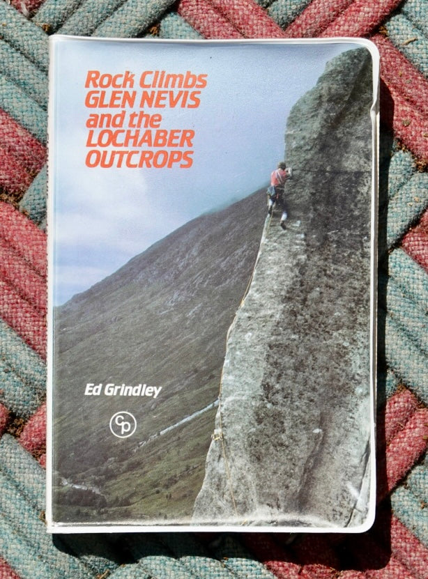 Rock Climbs Glen Nevis and the Lochaber Outcrops by Ed Grindley (1985)