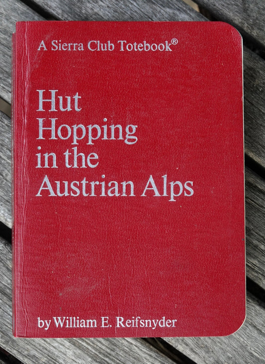 Hut Hopping in the Austrian Alps by William Reifsnyder (1973)