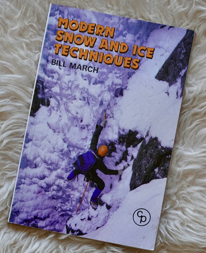 Modern Snow and Ice Techniques by Bill March (1988)