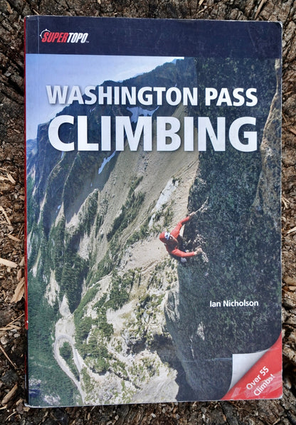 Washington Pass Climbing Supertopo by Ian Nicholson (2012)